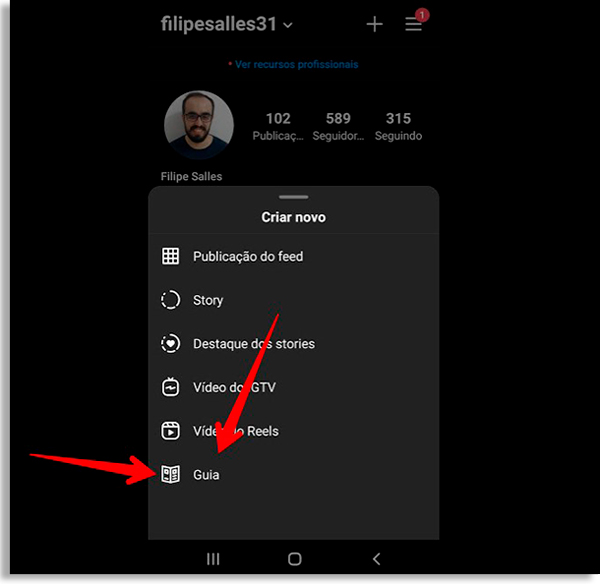 Instagram profile screen in night mode, with arrows pointing to the + icon in the upper right corner and another arrow pointing to the Guide option at the bottom of the screen